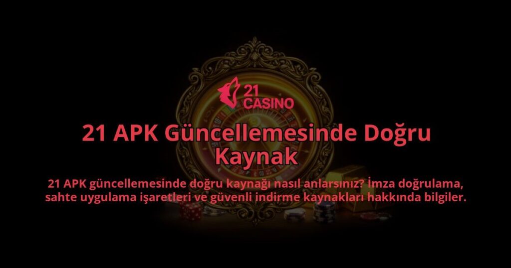 21-APK-Guncellemesinde-Dogru-Kaynak-overlay-1786613032.jpg
