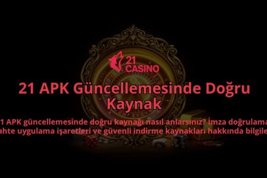 21-APK-Guncellemesinde-Dogru-Kaynak-overlay-1786613032.jpg