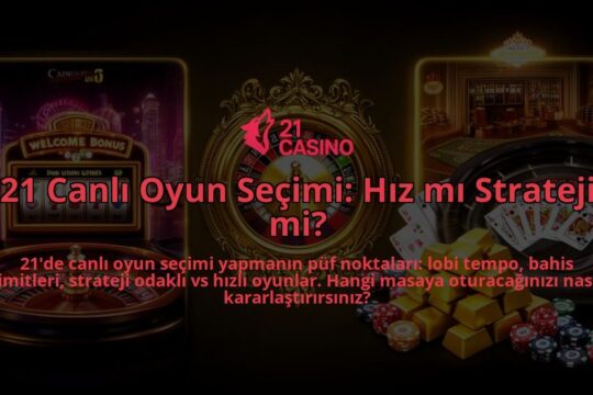 21-Canli-Oyun-Secimi-Hiz-mi-Strateji-mi-overlay-1786630653.jpg
