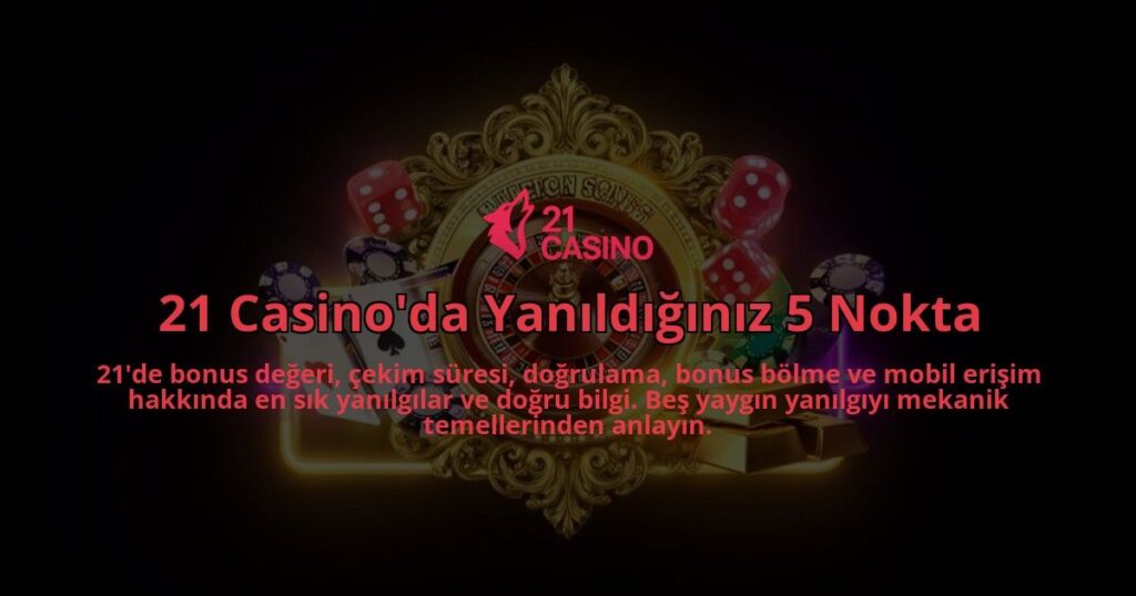 21-Casinoda-Yanildiginiz-5-Nokta-overlay-1786629637.jpg