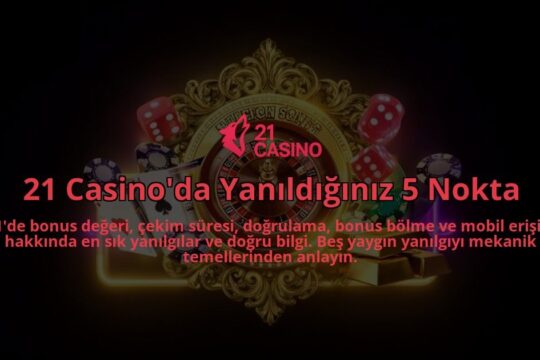 21-Casinoda-Yanildiginiz-5-Nokta-overlay-1786629637.jpg