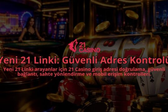 Yeni-21-Linki-Guvenli-Adres-Kontrolu-overlay-1790001352.jpg